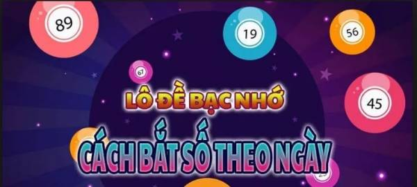 Bạc nhớ lô ra theo lô ngày