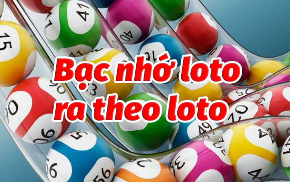 Bạc nhớ lô tô ra theo lô tô có nghĩa là gì?